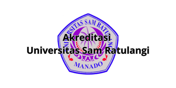 Akreditasi Universitas Sam Ratulangi