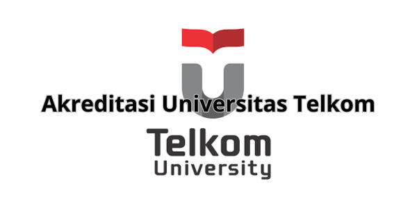Akreditasi Universitas Telkom