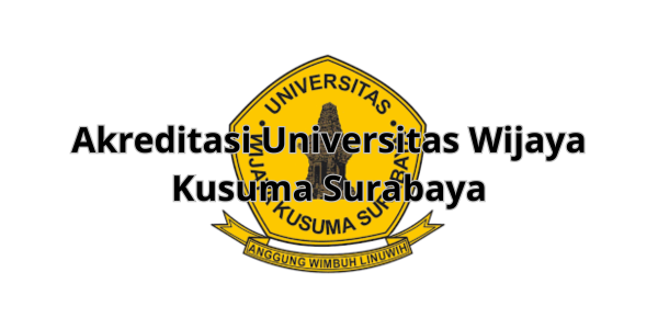 Akreditasi Universitas Wijaya Kusuma Surabaya