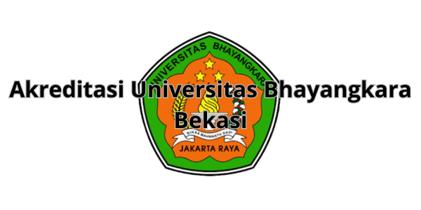 Akreditasi Universitas Bhayangkara Bekasi