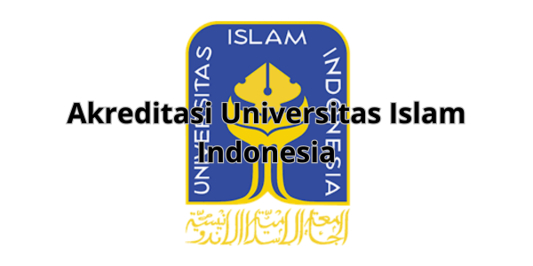Akreditasi Universitas Islam Indonesia