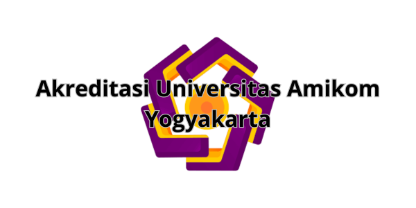 Akreditasi Universitas Amikom Yogyakarta