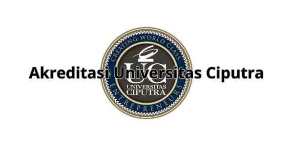 Akreditasi Universitas Ciputra