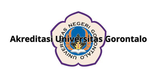 Akreditasi Universitas Gorontalo