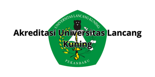 Akreditasi Universitas Lancang Kuning